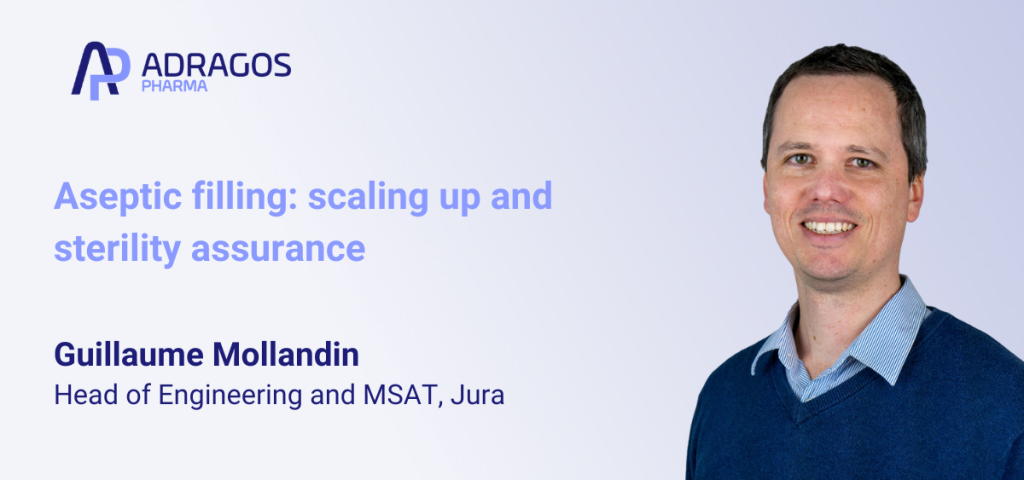 Aseptic filling: scaling up and sterility assurance 